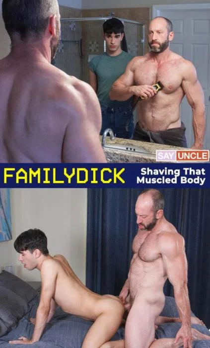 Shaving That Muscled Body FamilyDick.com / SayUncle.com [FullHD]