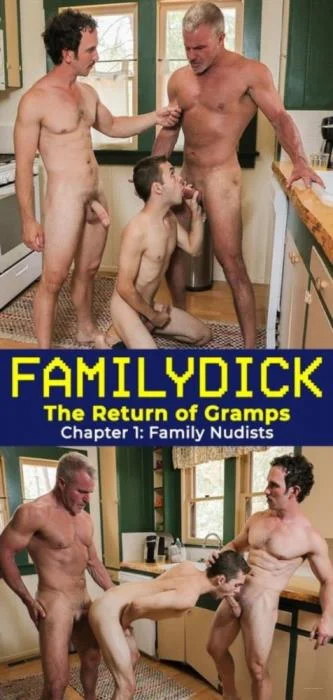 The Return of Gramps Chapter 1 Family Nudists FamilyDick.com [HD 720p]