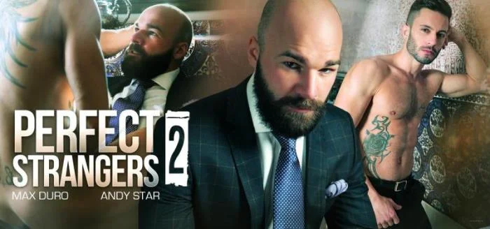 Perfect Strangers 2 - Andy Star, Max Duro [FullHD] Anal Sex, Cumshots