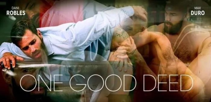 One Good Deed - Dani Robles, Max Duro [FullHD 1080p] Anal Sex, Fetish