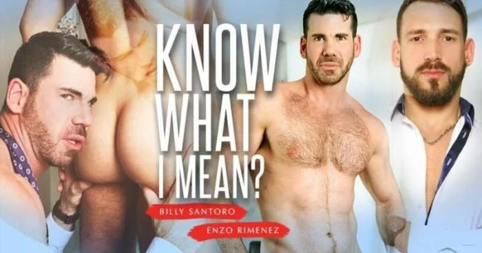 Know What I Mean - Billy Santoro, Enzo Rimenez [FullHD 1080p] Fetish, Muscles