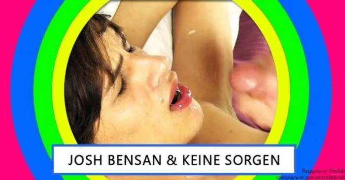 Josh Bensan fucks Keine Sorgen - Josh Bensan, Keine Sorgen [HD 720p] Oral